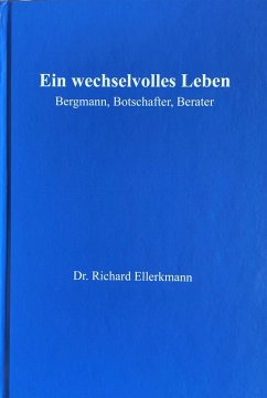 Ein wechselvolles Leben (eBook, ePUB) - Ellerkmann, Richard