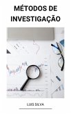 Métodos de Investigação (eBook, ePUB) Métodos de Investigação (eBook, ePUB)