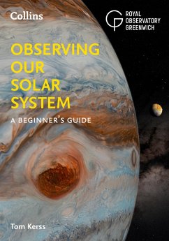 Observing our Solar System (eBook, ePUB) - Kerss, Tom; Royal Observatory Greenwich; Collins Astronomy