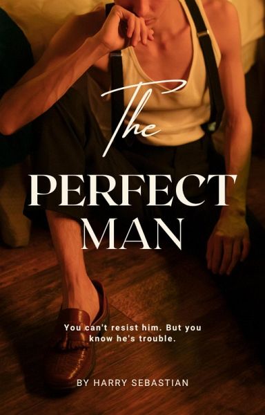 The Perfect Man (eBook, ePUB) The Perfect Man (eBook, ePUB)