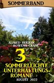 3 Sommerleichte Unterhaltungsromane August 2022: Sommerband (eBook, ePUB)