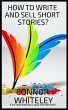 How To Write And Sell Short Stories: A... - Bild 1
