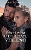 Tempted By Her Outcast Viking (Shieldmaiden Sisters, Book 2) (Mills & Boon Historical) (eBook, ePUB)