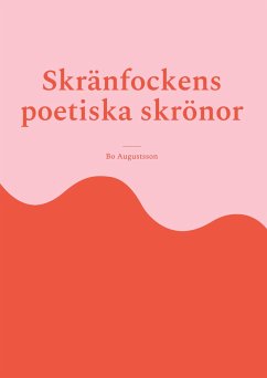 Skränfockens poetiska skrönor - Augustsson, Bo