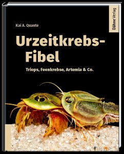 Urzeitkrebs-Fibel - Quante, Kai A.