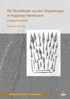 Die Metallfunde aus den Altgrabungen in Augsburg-Oberhausen - Deschler-Erb, Eckhard