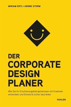 Der Corporate Design Planer - Ertl, Miriam;Storm, Aenne