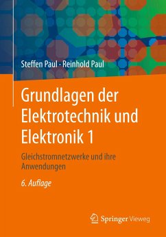 Grundlagen der Elektrotechnik und Elektronik 1 - Paul, Steffen;Paul, Reinhold