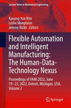 Flexible Automation and Intelligent Manufacturing: The Human-Data-Technology Nexus