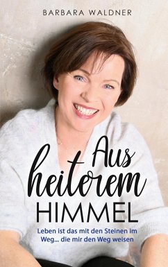 Aus heiterem Himmel - Leben ist das mit den Steinen im Weg