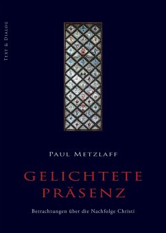 Gelichtete Präsenz - Metzlaff, Paul