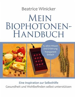 Mein Biophotonen-Handbuch - Winicker, Beatrice