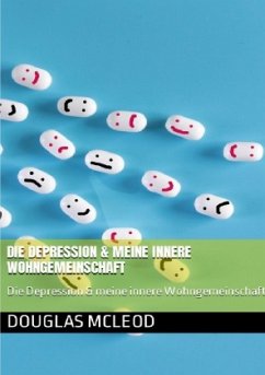 Die Depression & deine innere Wohngemeinschaft - McLeod, Douglas