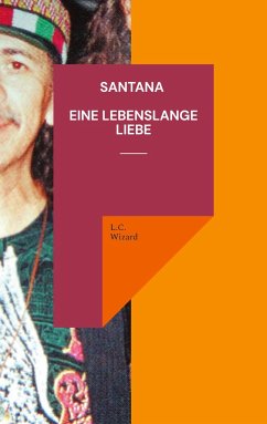 Santana Eine lebenslange Liebe - Wizard, L.C.