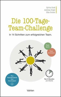 Die 100-Tage-Team-Challenge - Grass, Sylvia;Engel, Andreas;Grober, Elke