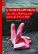 Feminist Art in Resistance - Bild 1