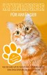 Katzenratgeber für Anfänger (eBook,... - Bild 1