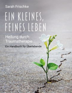 Ein kleines, feines Leben (eBook, ePUB) - Frischke, Sarah