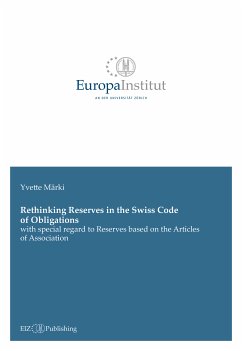 Rethinking Reserves in the Swiss Code of Obligations (eBook, ePUB) - Märki, Yvette