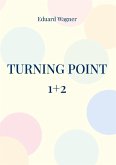Turning point 1+2 (eBook, ePUB)