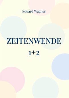 Zeitenwende 1+2 (eBook, ePUB) - Wagner, Eduard