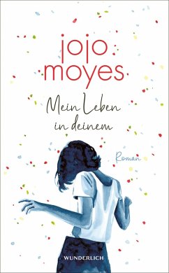 Mein Leben in deinem (eBook, ePUB) - Moyes, Jojo