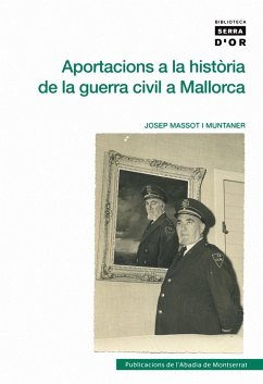 Aportacions a la història de la Guerra Civil a Mallorca - Massot i Muntaner, Josep