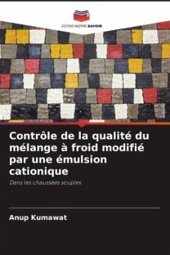 Contrôle de la qualité du mélange à froid modifié par une émulsion cationique - Kumawat, Anup