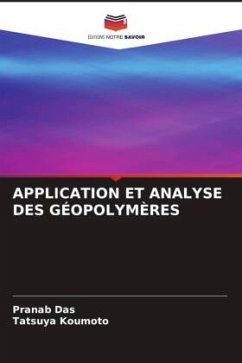 APPLICATION ET ANALYSE DES GÉOPOLYMÈRES - Das, Pranab;Koumoto, Tatsuya