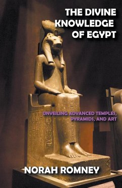 The Divine Knowledge of Egypt - Romney, Norah