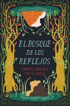 El Bosque de los Reflejos