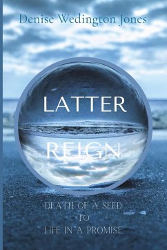 Latter Reign - Wedington Jones, Denise