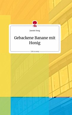 Gebackene Banane mit Honig. Life is a Story - story.one - Song, Jasmin