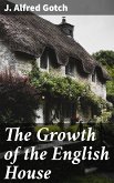 The Growth of the English House (eBook, ePUB)