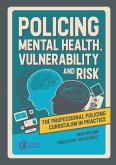 Policing Mental Health, Vulnerability and Risk (eBook, ePUB)