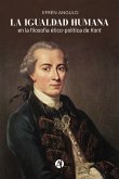 La igualdad humana en la filosofía ético-política de Kant (eBook, ePUB)