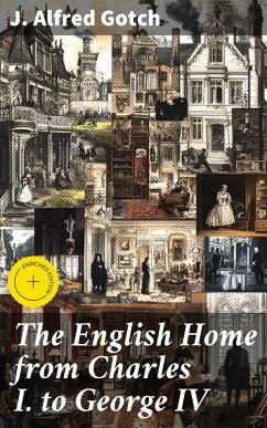 Cover The English Home from Charles I. to George IV (eBook, ePUB)