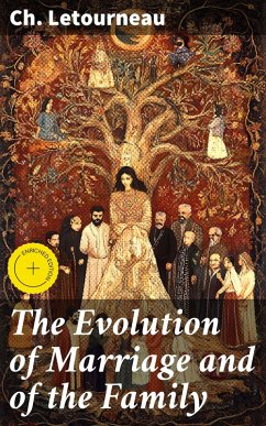 Cover The Evolution of Marriage and of the Family (eBook, ePUB)
