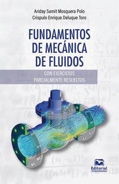 Fundamentos de mecánica de fluidos. (eBook, ePUB) - Mosquera Polo, Ariday Samit; Deluque Toro, Críspulo Enrique