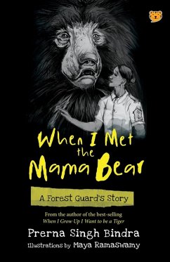 Cover WHEN I MET THE MAMA BEAR A FOREST GUARD'S STORY