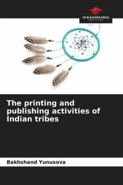 The printing and publishing activities of Indian tribes - Yunusova, Bakhshand