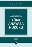 Cumhurbaskanligi Hükümet Sistemine Göre Türk Anayasa Hukuku