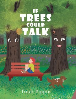 If Trees Could Talk - Pippin, Trudi