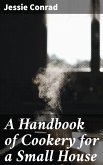 A Handbook of Cookery for a Small House (eBook, ePUB)
