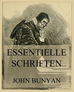 Essentielle Schriften (eBook, ePUB) - Bunyan, John