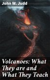 Volcanoes: What They are and What They Teach (eBook, ePUB)