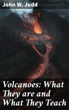 Cover Volcanoes: What They are and What They Teach (eBook, ePUB)