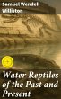 Water Reptiles of the Past and Present... - Bild 1