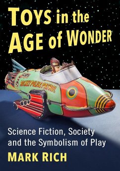 Toys in the Age of Wonder - Rich, Mark