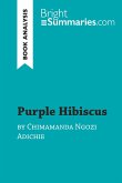 Purple Hibiscus by Chimamanda Ngozi Adichie (Book Analysis)